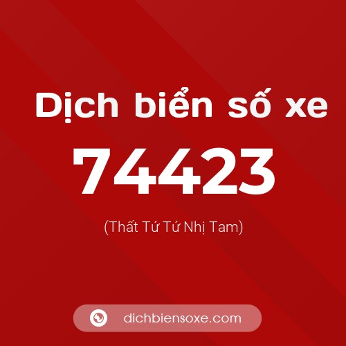 Ý nghĩa biển số xe 74423 là gì?