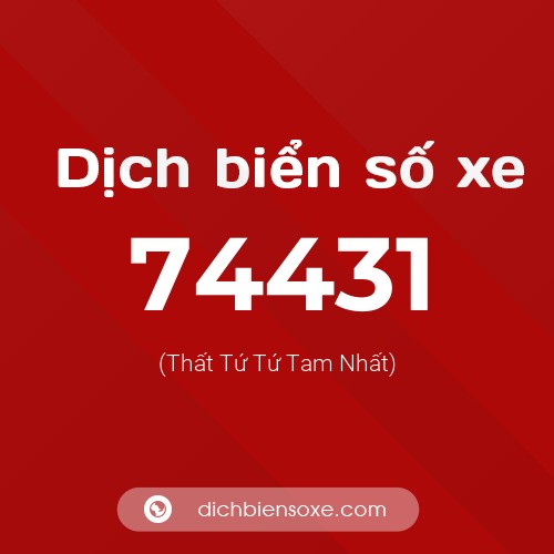 Ý nghĩa biển số xe 74431 là gì?