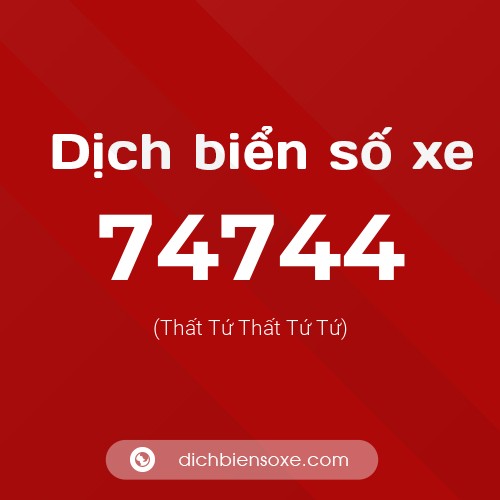 Ý nghĩa biển số xe 74744 là gì?