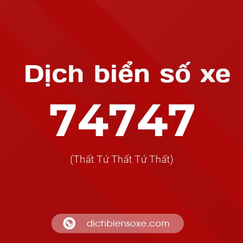 Ý nghĩa biển số xe 74747 là gì?