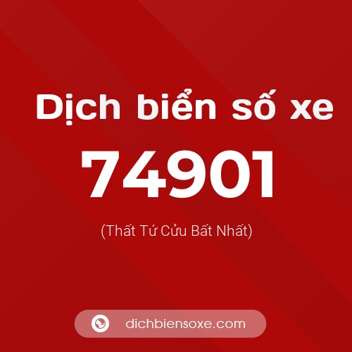 Ý nghĩa biển số xe 74901 là gì?
