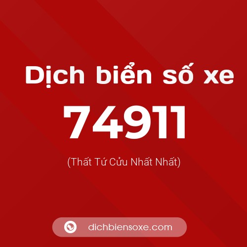 Ý nghĩa biển số xe 74911 là gì?