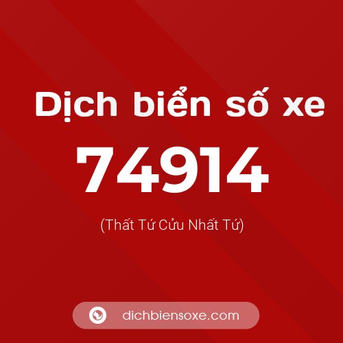 Ý nghĩa biển số xe 74914 là gì?