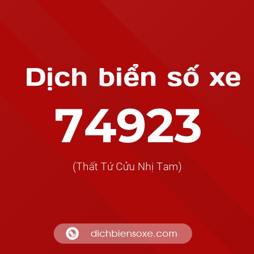 Ý nghĩa biển số xe 74923 là gì?