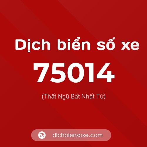 Ý nghĩa biển số xe 75014 là gì?