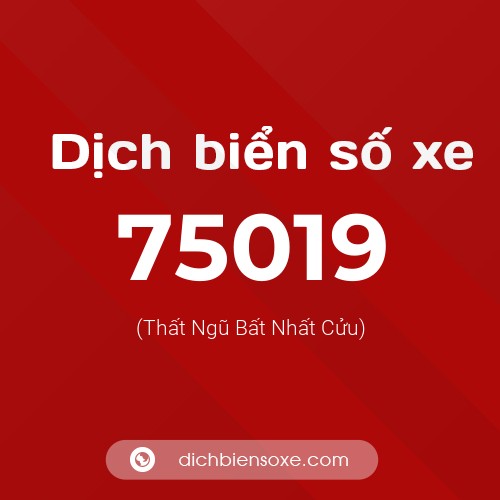 Ý nghĩa biển số xe 75019 là gì?