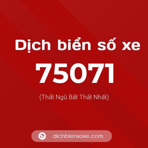 Ý nghĩa biển số xe 75071 là gì?