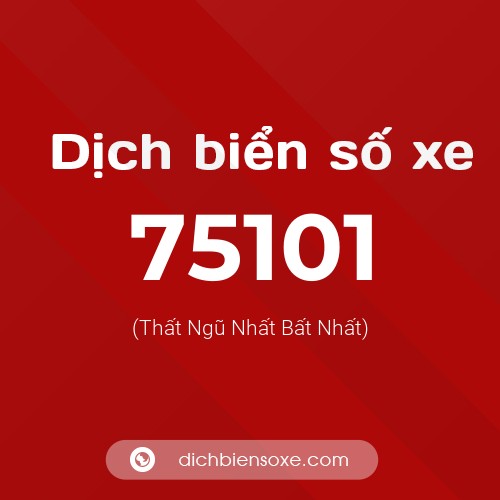 Ý nghĩa biển số xe 75101 là gì?