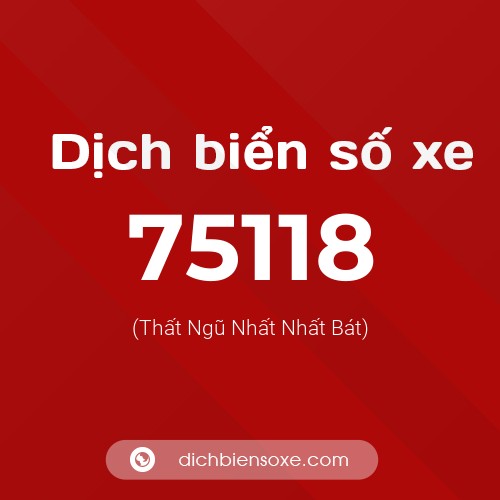 Ý nghĩa biển số xe 75118 là gì?