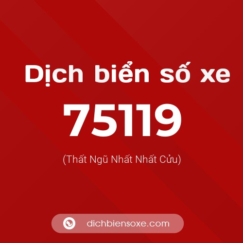 Ý nghĩa biển số xe 75119 là gì?