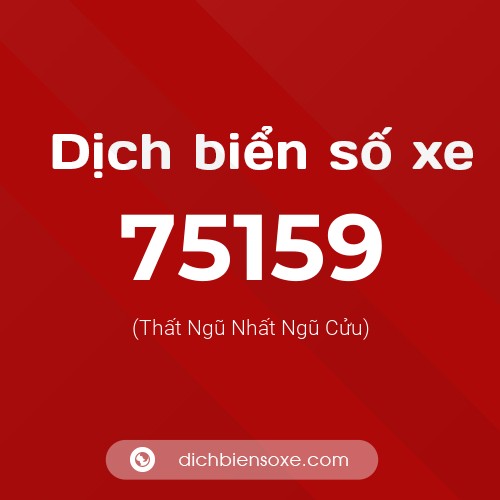 Ý nghĩa biển số xe 75159 là gì?