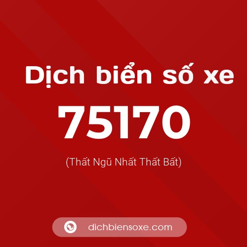 Ý nghĩa biển số xe 75170 là gì?