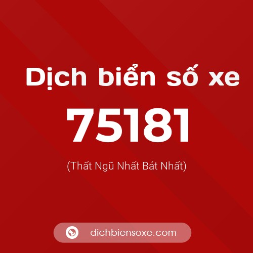 Ý nghĩa biển số xe 75181 là gì?