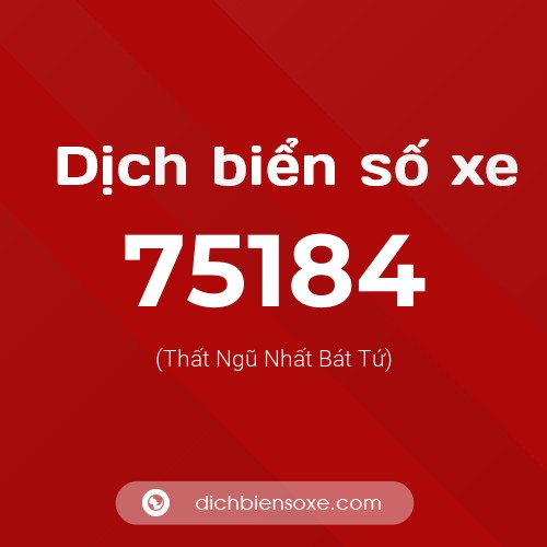 Ý nghĩa biển số xe 75184 là gì?