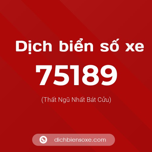 Ý nghĩa biển số xe 75189 là gì?