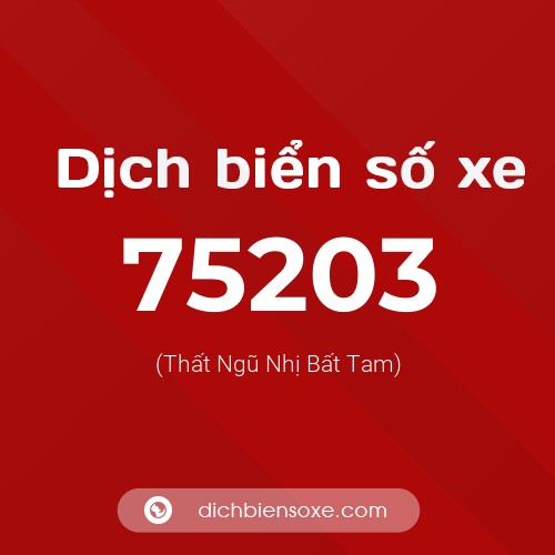 Ý nghĩa biển số xe 75203 là gì?
