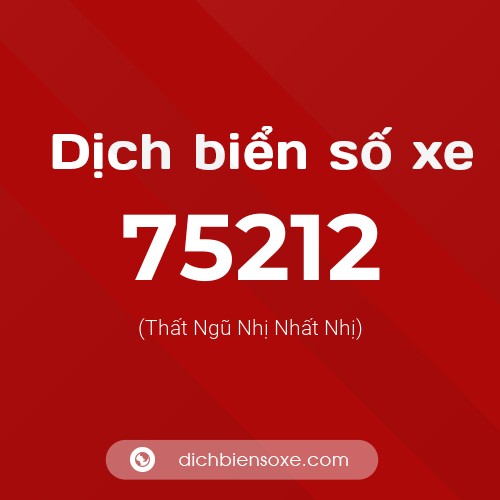 Ý nghĩa biển số xe 75212 là gì?