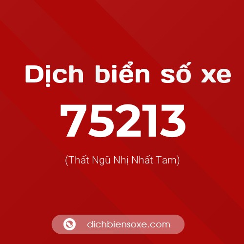 Ý nghĩa biển số xe 75213 là gì?