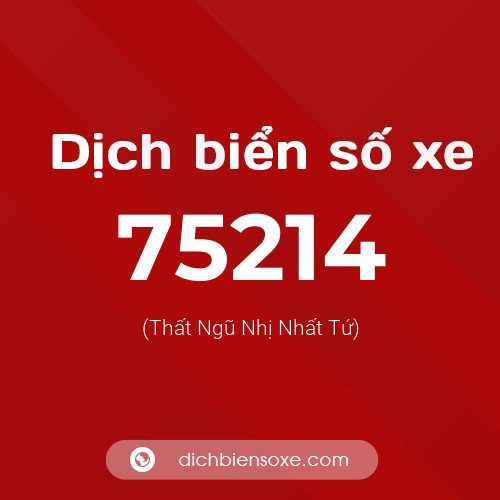Ý nghĩa biển số xe 75214 là gì?
