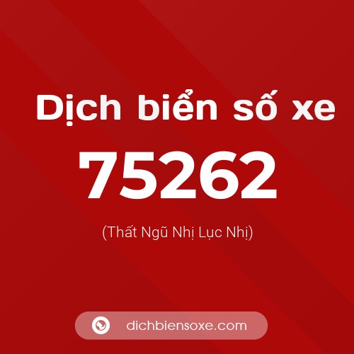Ý nghĩa biển số xe 75262 là gì?