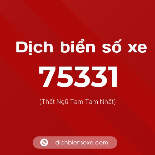 Ý nghĩa biển số xe 75331 là gì?