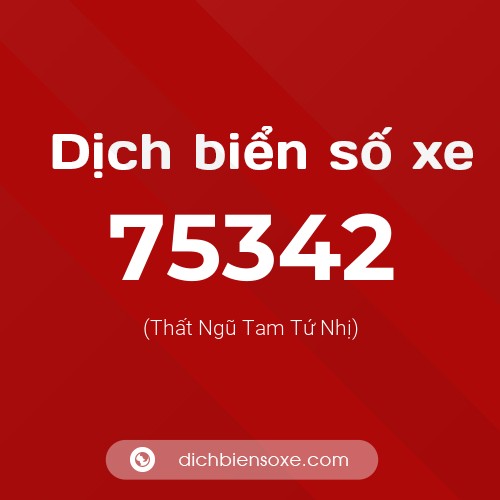 Ý nghĩa biển số xe 75342 là gì?