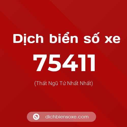 Ý nghĩa biển số xe 75411 là gì?
