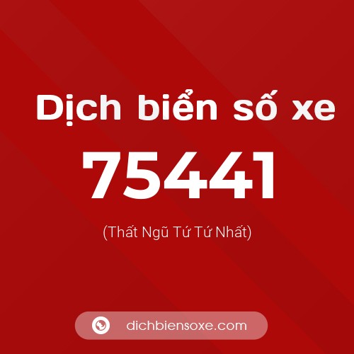 Ý nghĩa biển số xe 75441 là gì?