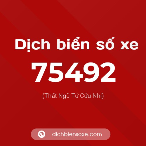 Ý nghĩa biển số xe 75492 là gì?