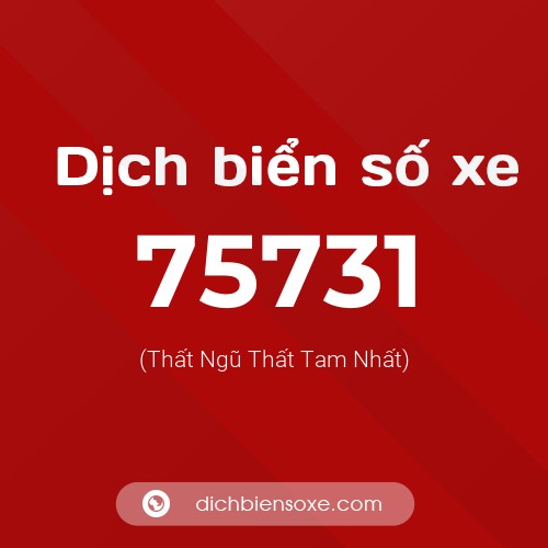 Ý nghĩa biển số xe 75731 là gì?