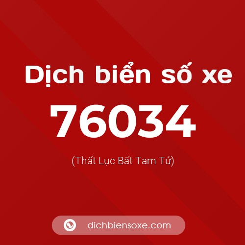 Ý nghĩa biển số xe 76034 là gì?