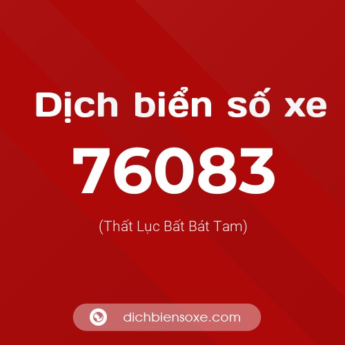 Ý nghĩa biển số xe 76083 là gì?