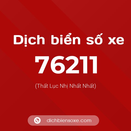 Ý nghĩa biển số xe 76211 là gì?