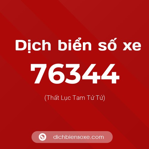 Ý nghĩa biển số xe 76344 là gì?