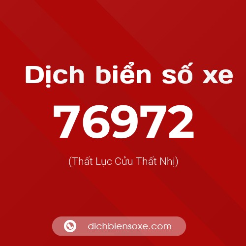 Ý nghĩa biển số xe 76972 là gì?