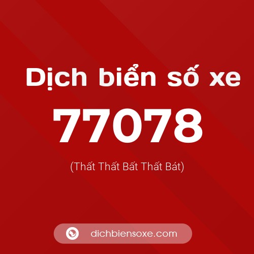 Ý nghĩa biển số xe 77078 là gì?