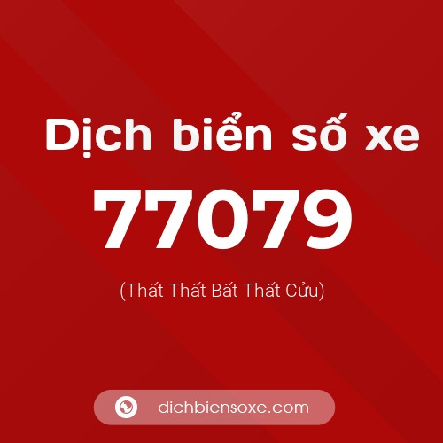 Ý nghĩa biển số xe 77079 là gì?