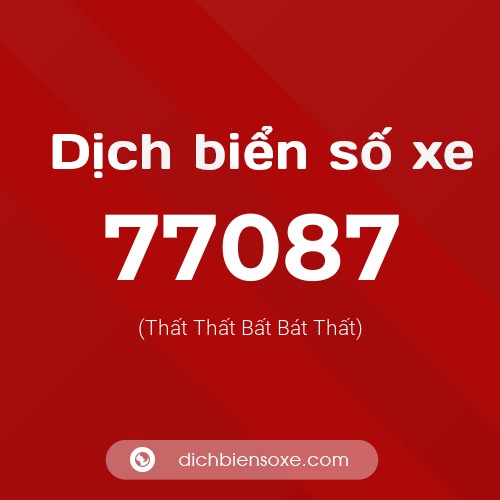 Ý nghĩa biển số xe 77087 là gì?