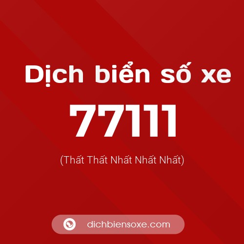 Ý nghĩa biển số xe 77111 là gì?