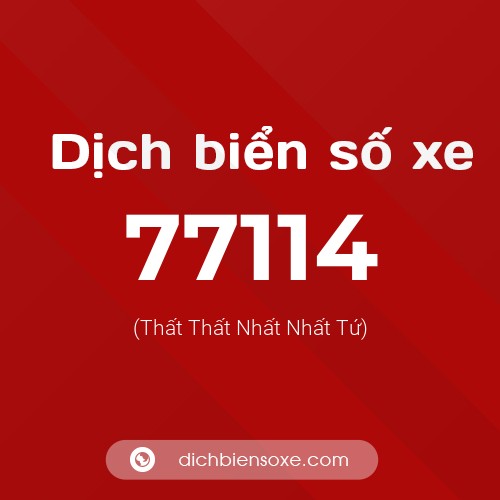 Ý nghĩa biển số xe 77114 là gì?