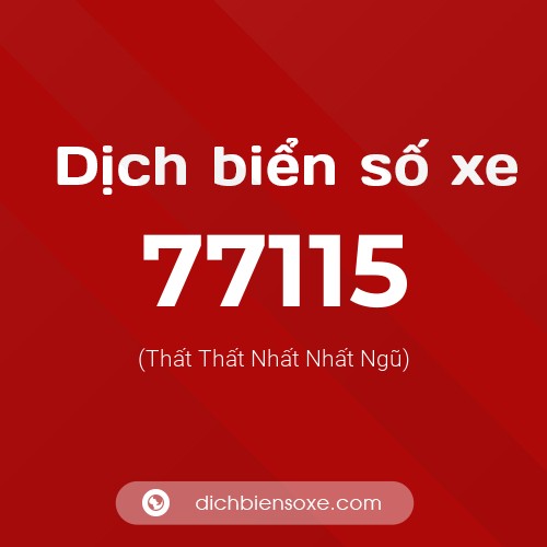 Ý nghĩa biển số xe 77115 là gì?
