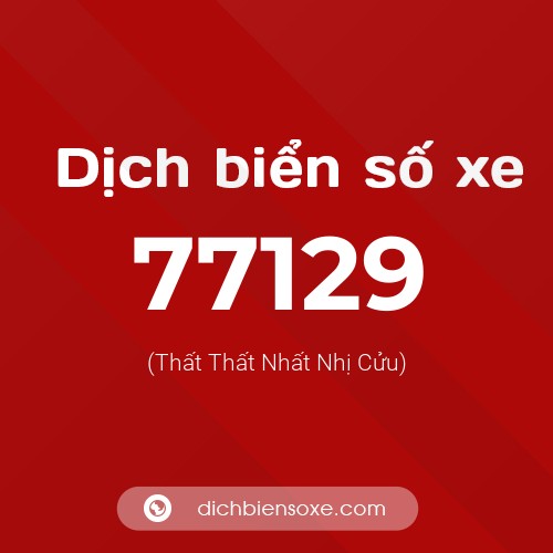 Ý nghĩa biển số xe 77129 là gì?