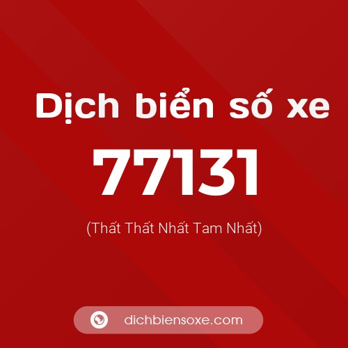 Ý nghĩa biển số xe 77131 là gì?