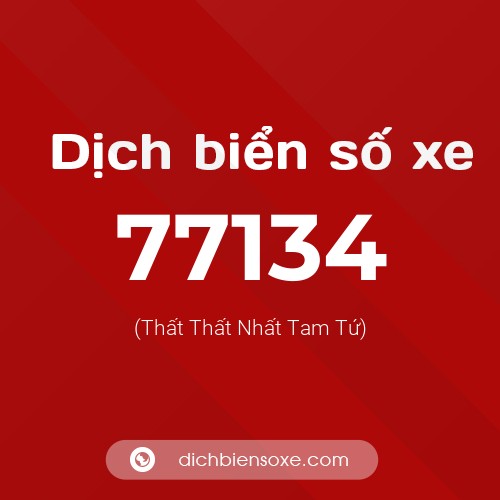 Ý nghĩa biển số xe 77134 là gì?