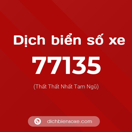 Ý nghĩa biển số xe 77135 là gì?