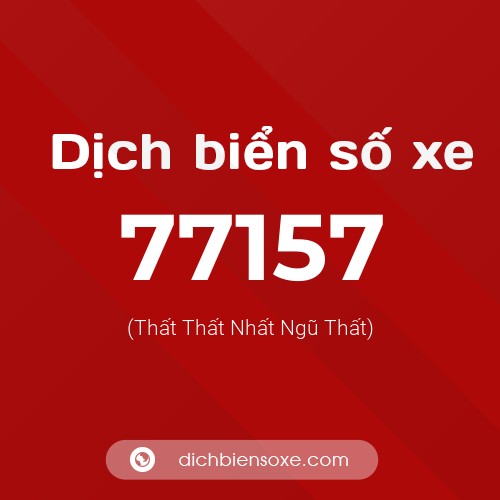 Ý nghĩa biển số xe 77157 là gì?
