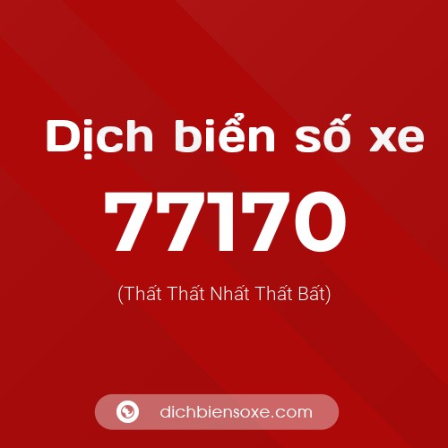 Ý nghĩa biển số xe 77170 là gì?