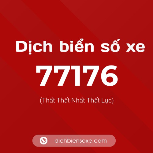Ý nghĩa biển số xe 77176 là gì?