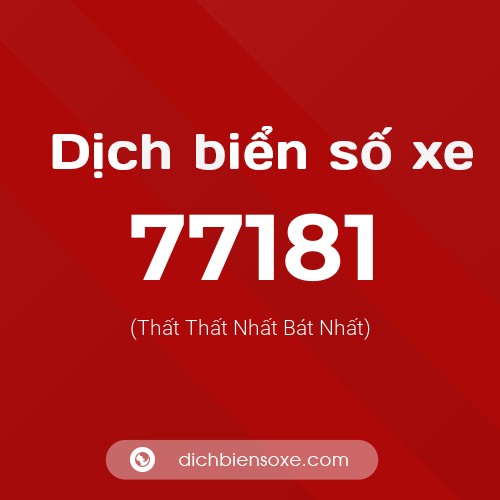 Ý nghĩa biển số xe 77181 là gì?