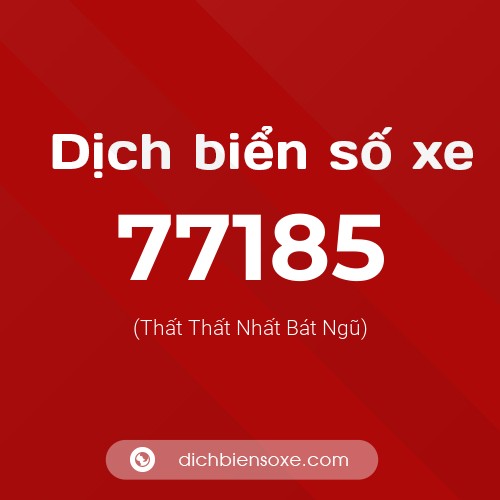 Ý nghĩa biển số xe 77185 là gì?